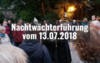 Große Nachtwächterführung vom 13.07.2018||||||||