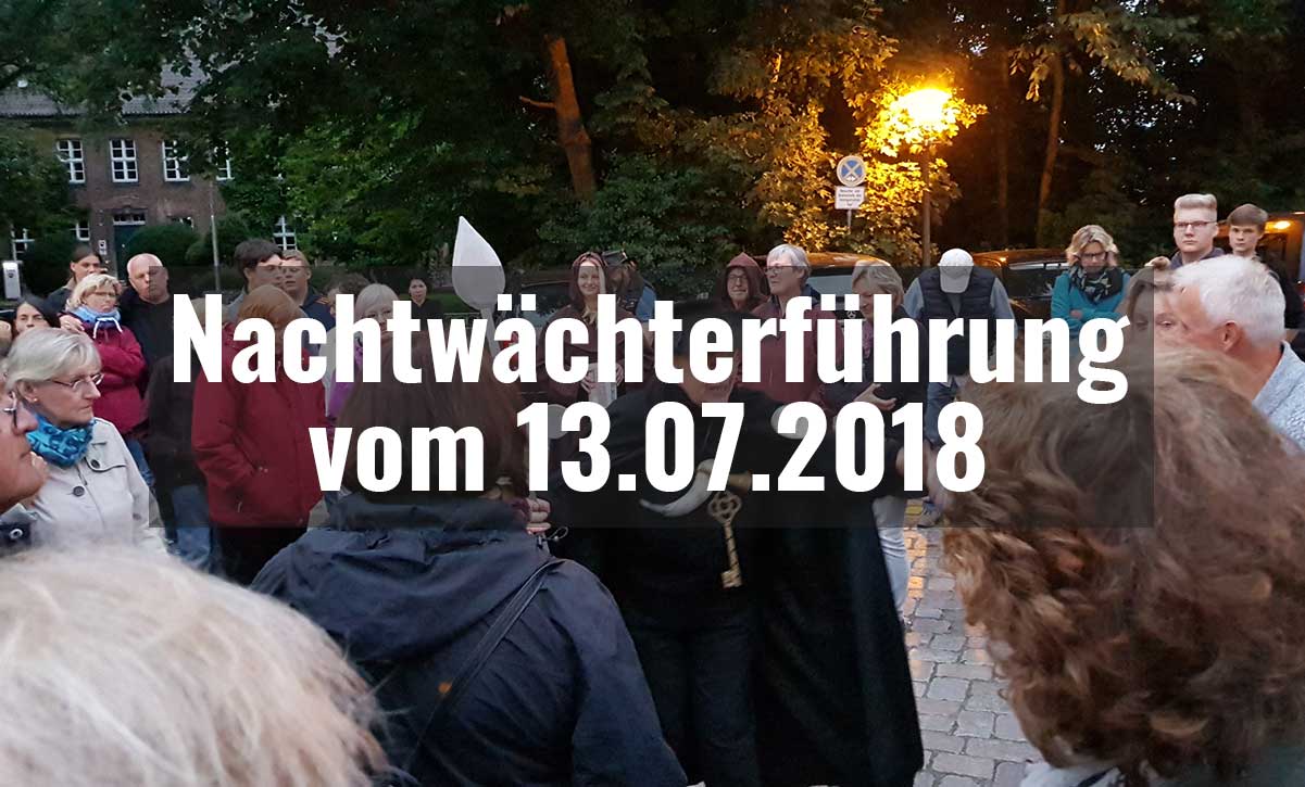 Große Nachtwächterführung vom 13.07.2018||||||||