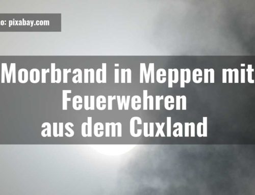 Feuerwehren aus dem Cuxland in Meppen