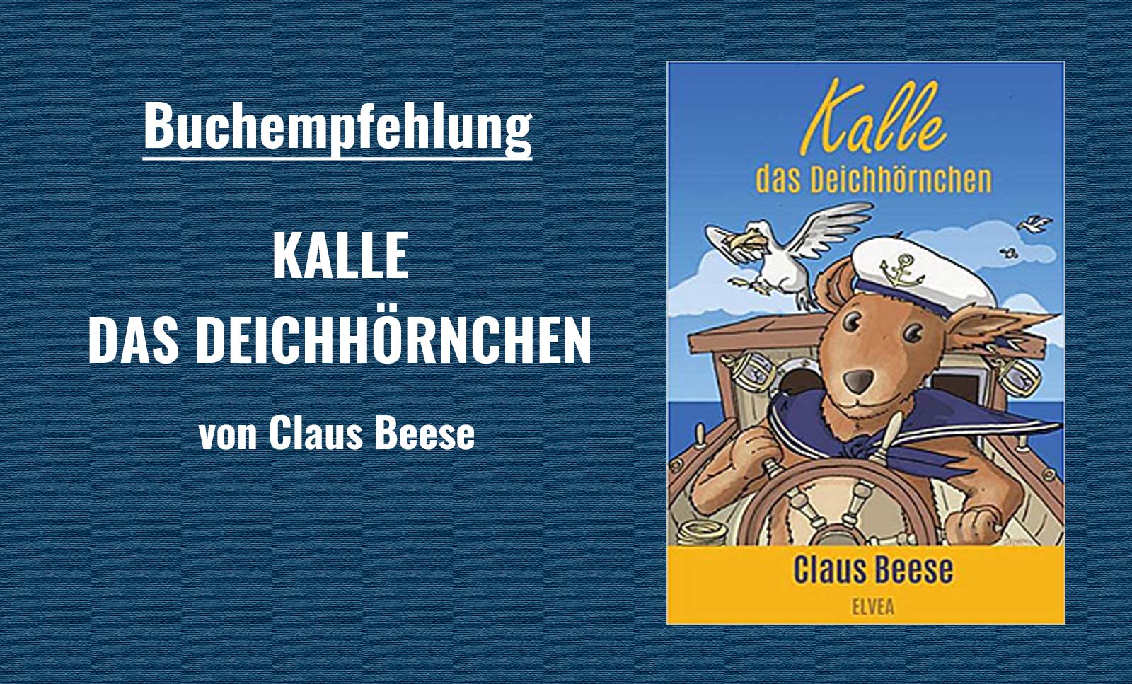 Buchempfehlung: Kalle das Deichhörnchen